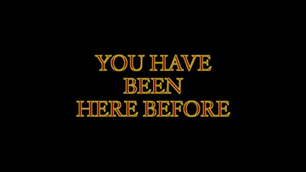 you have been here before short film title card