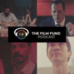 The Film Fund Podcast the film fund podcast cover art